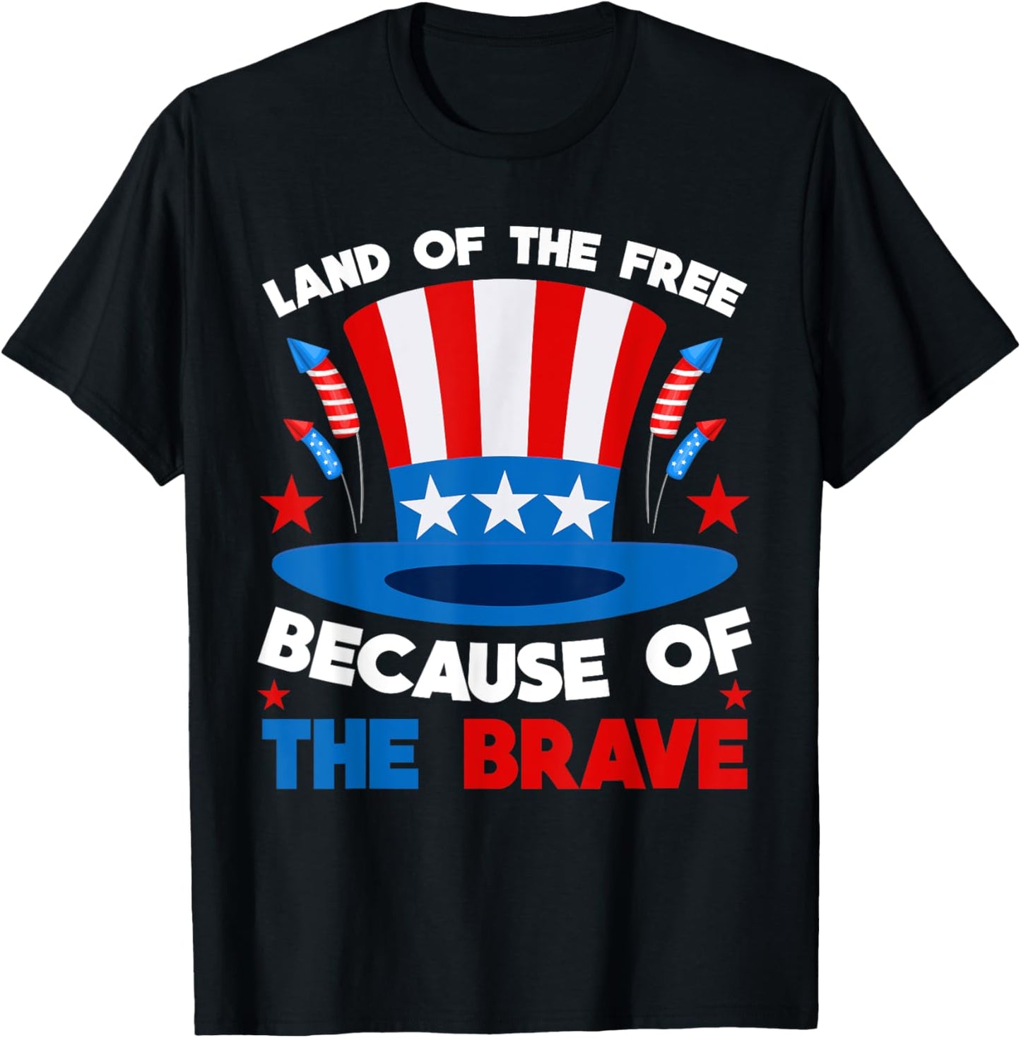 Land Of The Free Because Of The Brave Military Appreciation T-Shirt