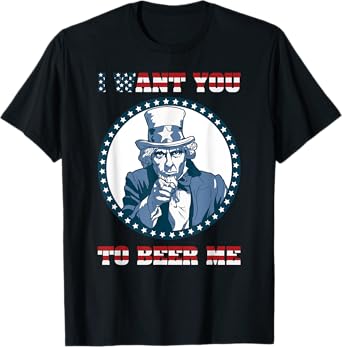 I Want You To Beer Me Design with american flag letters font T-Shirt