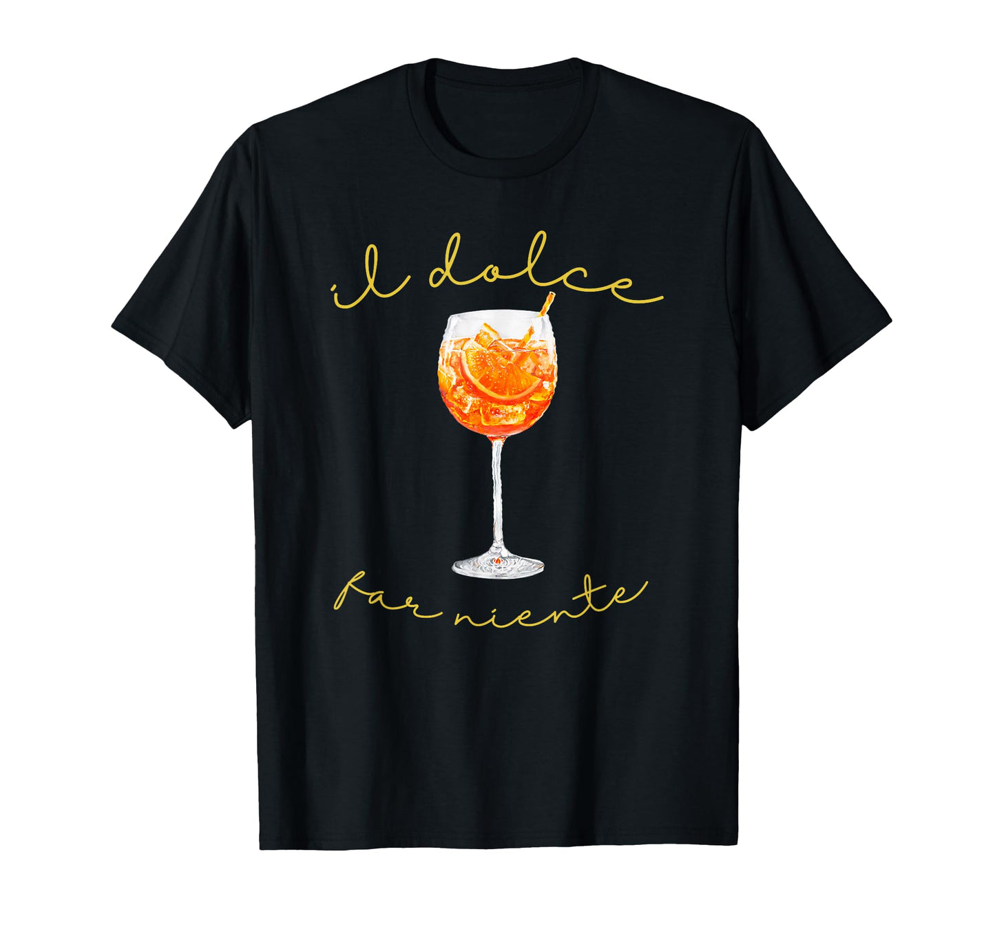 Il Dolce Far Niente Italian Sweet Nothing Lifestyle Spritz T-Shirt