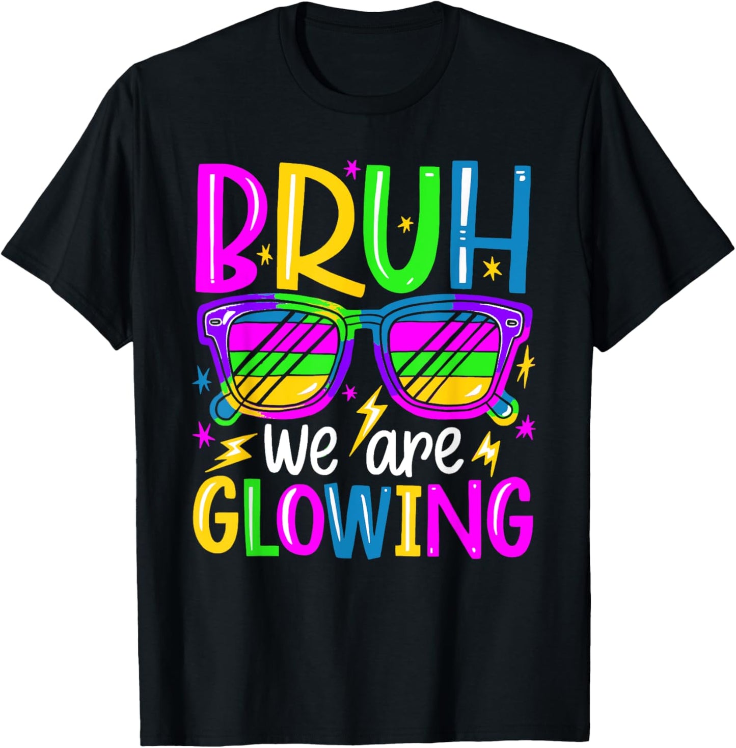 Bruh We Are Glowing In My Glowing Era Group Team Party Squad T-Shirt