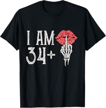 Funny 35Th Birthday,I Am 34+1 Finger Birthday,I'm 34 plus 1 T-Shirt