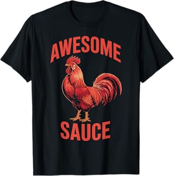 Awesome Sauce Rooster Shirt Funny Chicken Humor Vintage T-Shirt