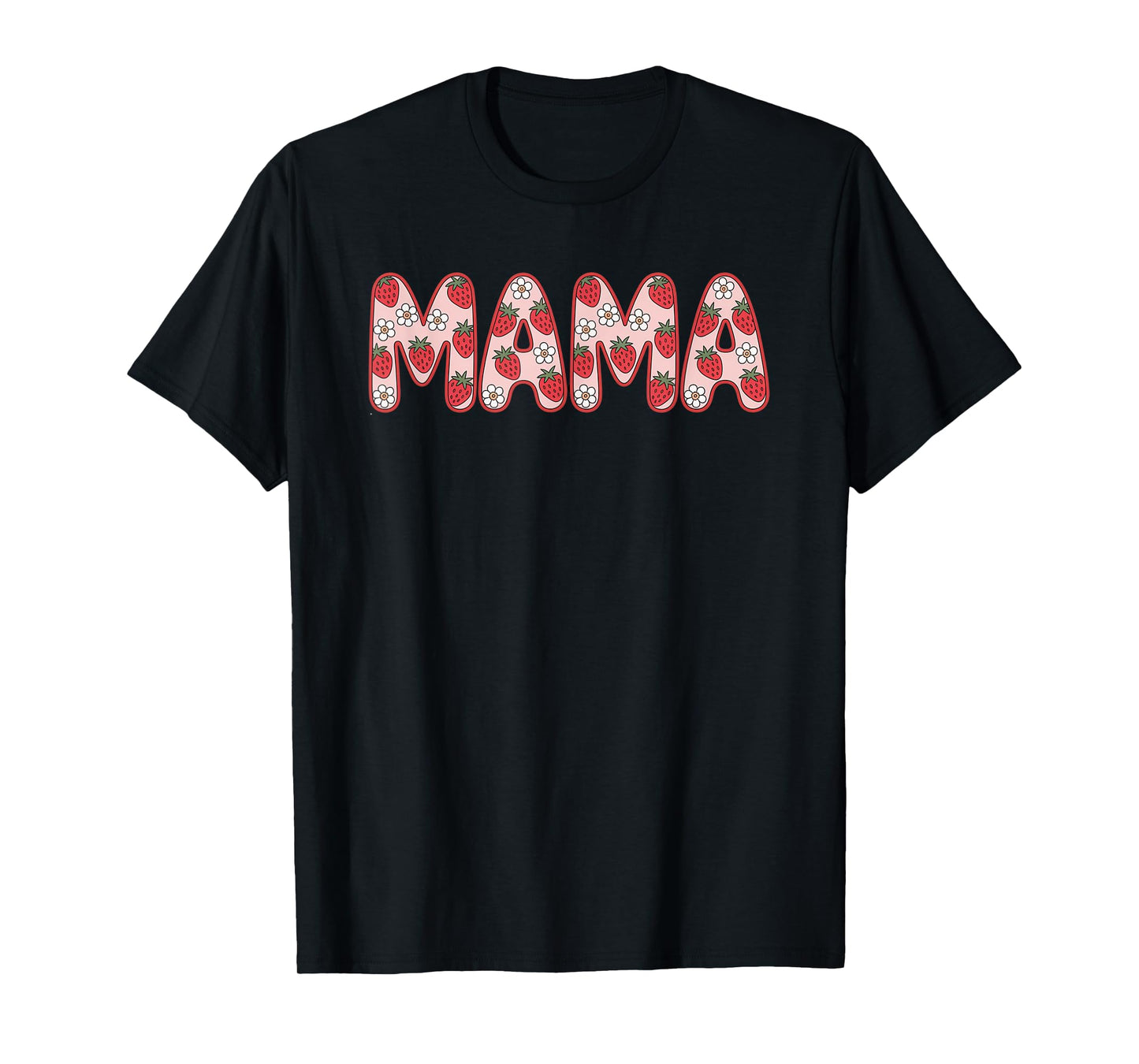 Fife Life Mama Strawberry Mama T-Shirt