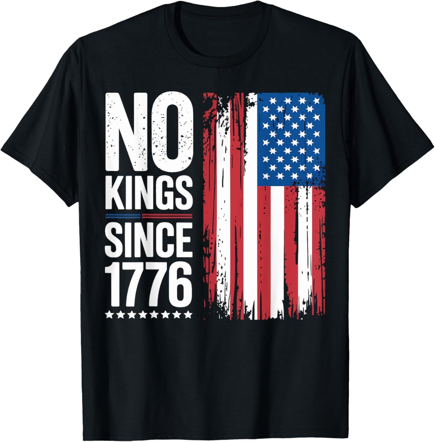 No Kings In America Since 1776 Independence Day T-shirt