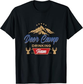 Deer Camp Drinking Team - Funny Hunting T-Shirt