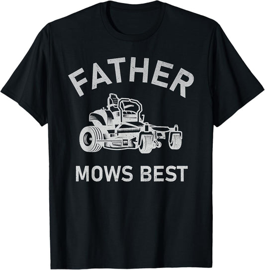 Father Mows Best Funny Riding Mower Retro Mowing Dad Gift T-Shirt