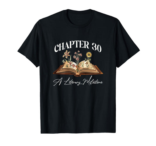 Chapter 30 Years Old 30th Birthday Wildflower Book Lover T-Shirt