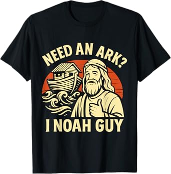Funny Noah Ark Pun Sarcastic Christian Dad Joke Biblical T-Shirt