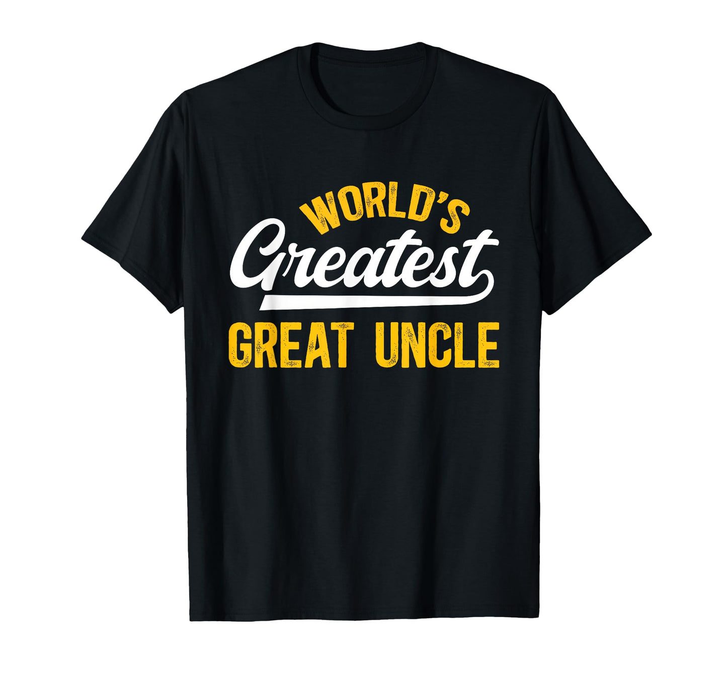 World's Greatest Great Uncle Proud Great Uncle T-Shirt