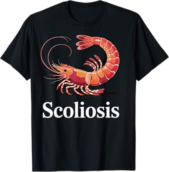 Scoliosis Shrimp T-Shirt