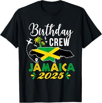 Birthday Crew Jamaica 2025 Tropical Vibe Group Matching Bday T-Shirt