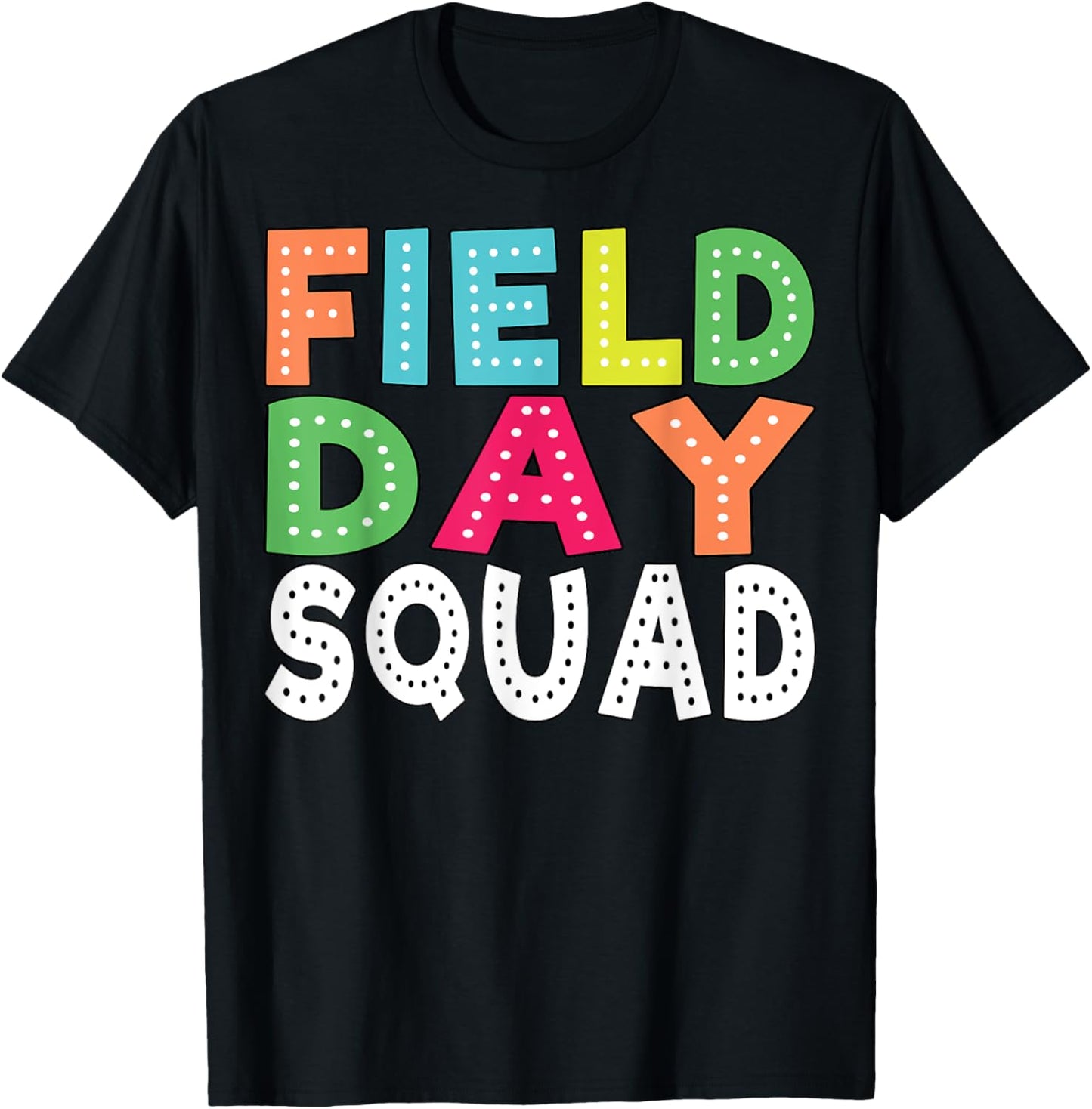 Field Day Squad Outdoor Field Day Games for Kids and Teacher T-Shirt