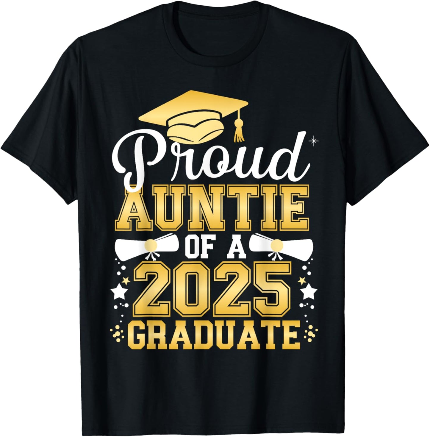 Proud Auntie Of A 2025 Graduate Class Of 2025 Graduation T-Shirt