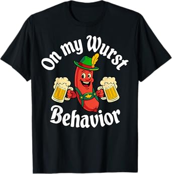 On My Wurst Behavior Funny Bratwurst Beer German Oktoberfest T-Shirt