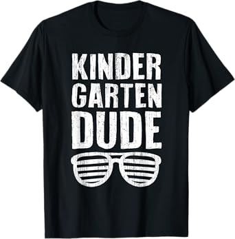 Kindergarten Dude Funny First Day Of School Boys Kids T-Shirt