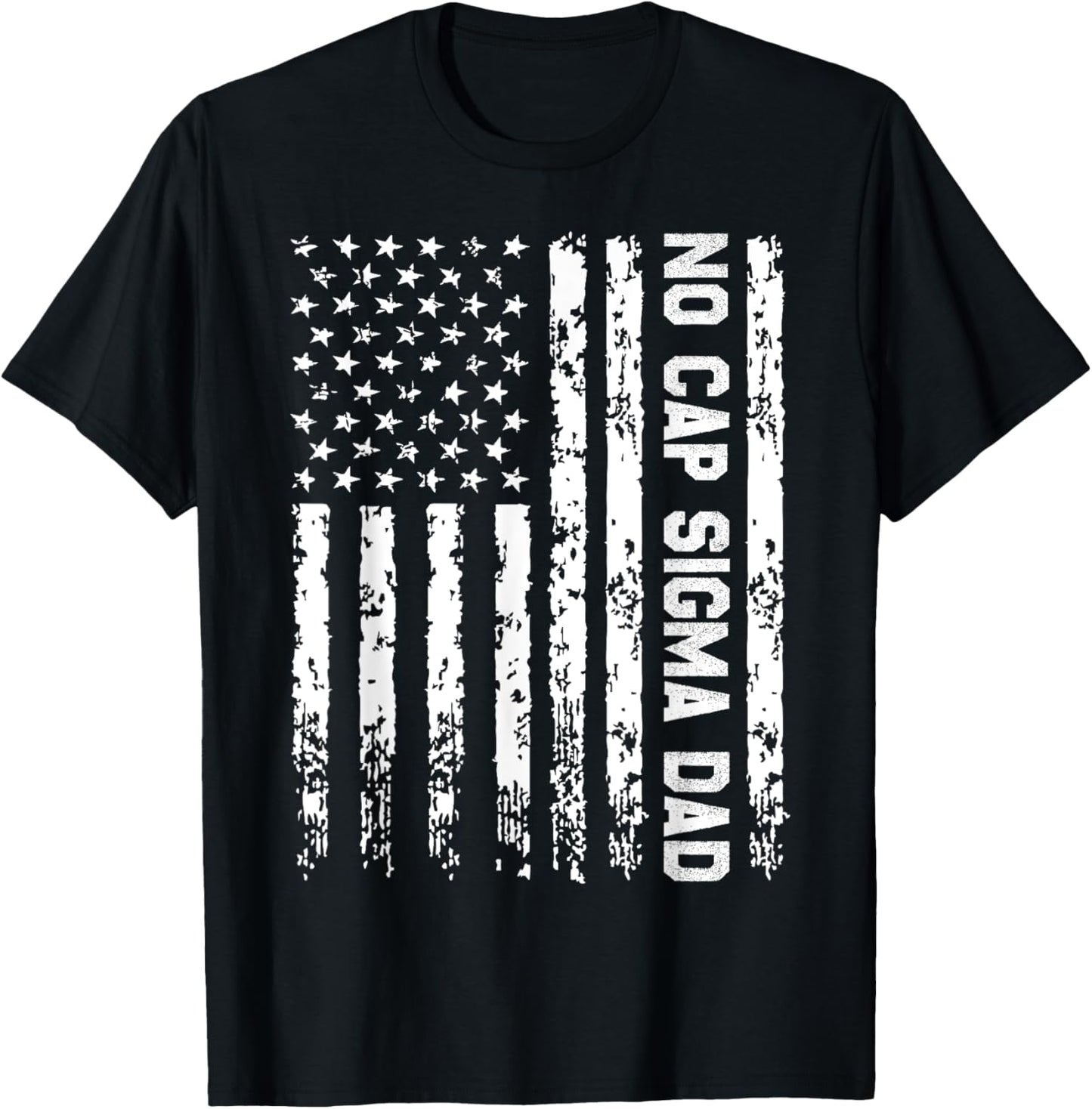 No Cap Sigma Dad Funny Father's Day T-Shirt