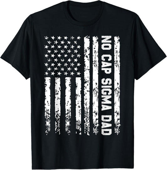 No Cap Sigma Dad Funny Father's Day T-Shirt