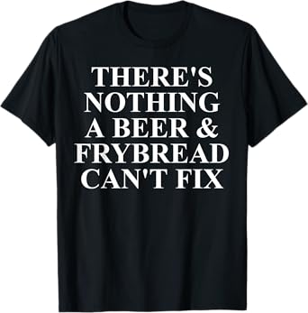 Frybread Apparel - Great Funny Fry Bread Lover Design T-Shirt