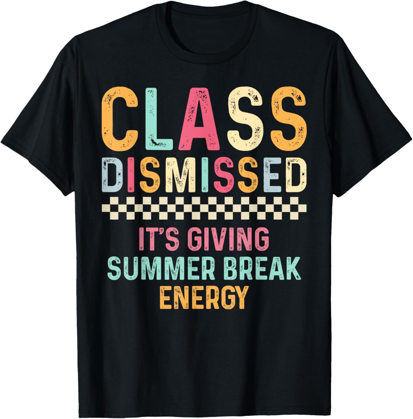 Last day of School Teacher It’s Giving Summer Break Energy T-Shirt