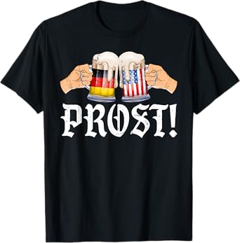 Prost Oktoberfest Cheers Beer USA Germany Flag Men Women T-Shirt