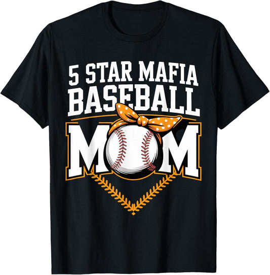5 STAR MAFIA BASEBALL MOM T-Shirt