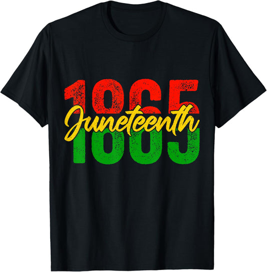 Juneteenth 1865 Women Men June 19th 1865 Freedom Day T-Shirt