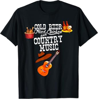 Cold Beer Fried Chicken Country Music Lovers T-Shirt