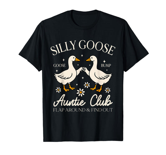 Silly Goose Auntie-Club Mother’s Day Funny Aunt Life T-Shirt