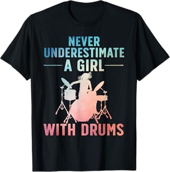 Funny Drummer Art For Girls Women Drumming Drum Set Drummer T-Shirt