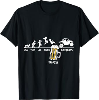 SXS UTV Beer Drinking Monday to Friday Offroad Fun Life T-Shirt