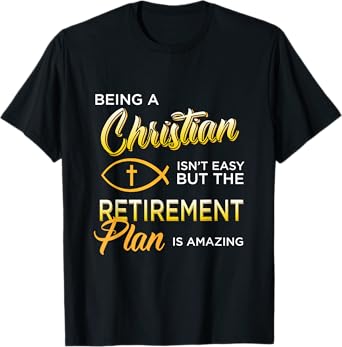 Christian Gospel and Bible Phrase for our Lord Jesus T-Shirt