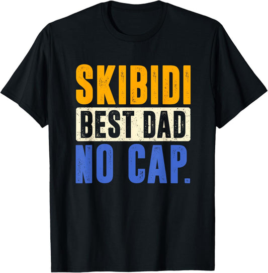 Vintage Skibidi Best Dad No Cap Dad Rizz Funny Father's Day T-Shirt