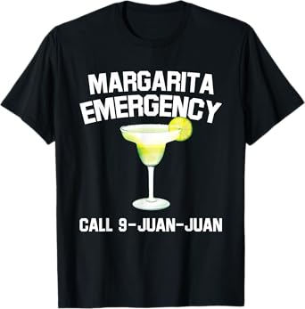 Margarita Emergency Mexican Fiesta Funny Cinco de Mayo T-Shirt
