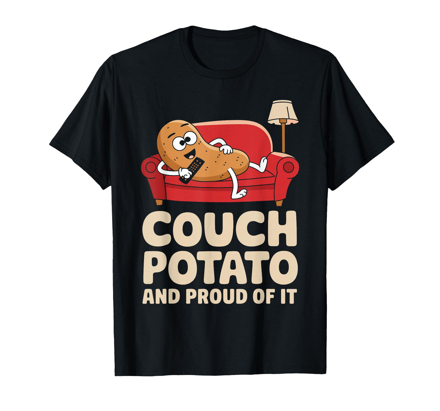 Couch Potato And Proud Of It Shirt Funny Lifestyle T-Shirt