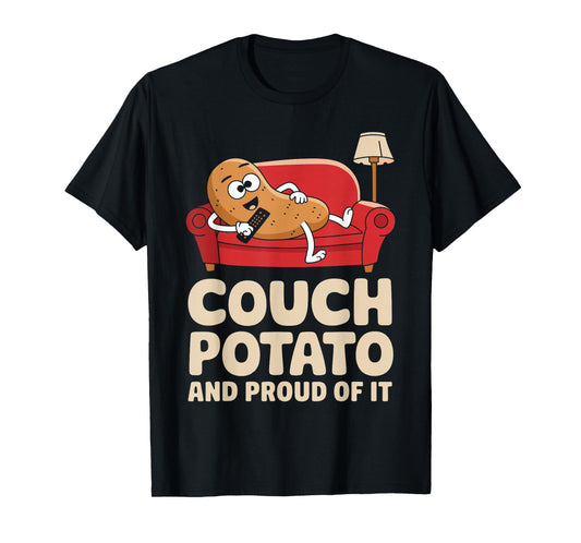 Couch Potato And Proud Of It Shirt Funny Lifestyle T-Shirt