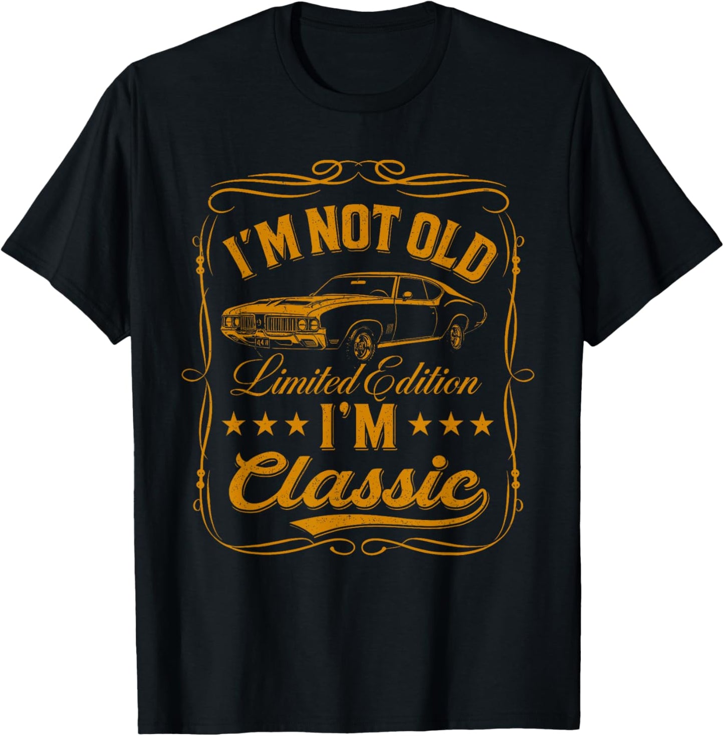I'm Not Old I'm Classic Funny Car Vintage Mens & Womens Cars T-Shirt