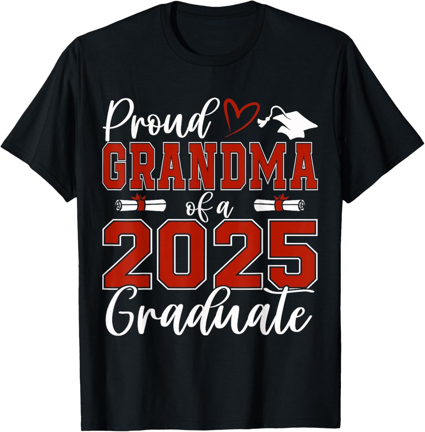 Proud grandma of a class of 2025 graduate senior graduation T-Shirt