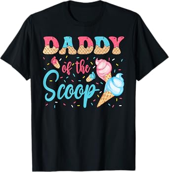 Daddy Of The Scoop Ice Cream Gender Reveal Baby Shower T-Shirt