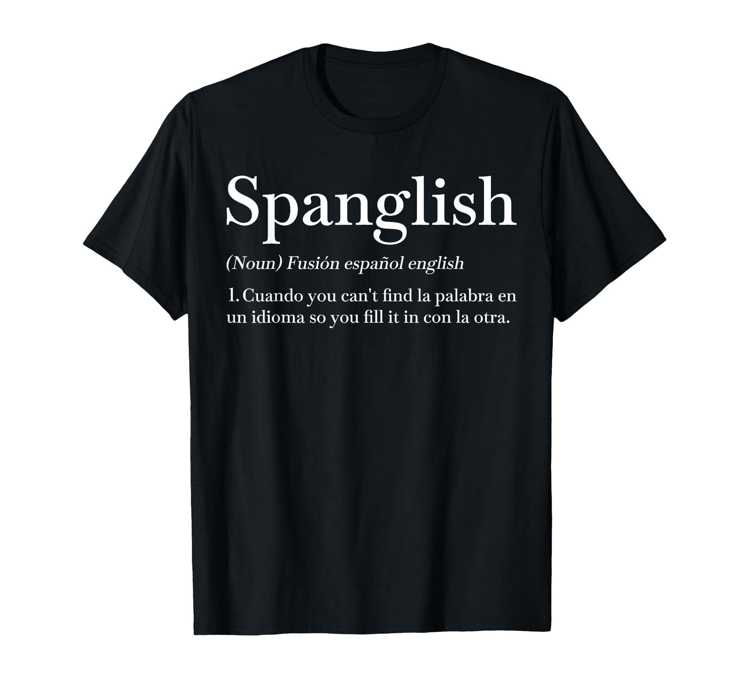 Spanglish Definition Funny Spanish Teacher Bilingual Maestra T-Shirt