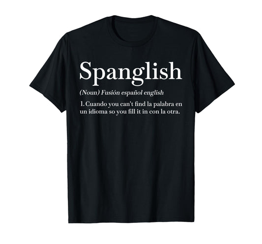 Spanglish Definition Funny Spanish Teacher Bilingual Maestra T-Shirt