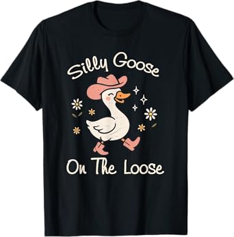 Funny Silly Goose On The Loose Cowboy Hat Boots Girl T-Shirt