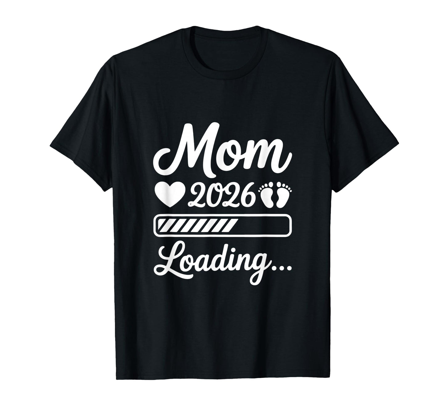 Mom 2026 Loading Pregnancy Announcement New Mom T-Shirt