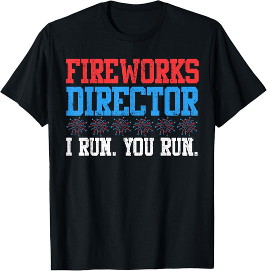 Fireworks Direction I Run You Run 4th of July Apparel T-Shirt