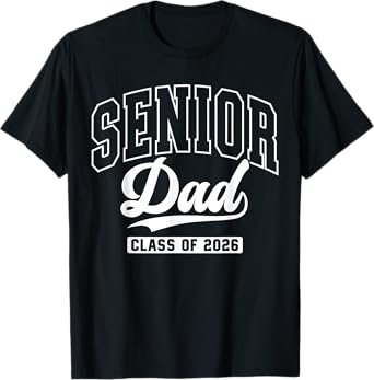 Proud Senior Dad Class Of 2026 Graduation 2026 Senior Dad 26 T-Shirt