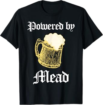 Renfaire Funny Renaissance Fair Medieval Peasant Mead T-Shirt