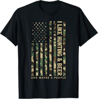 I Like Hunting & Beer And Maybe 3 People Camouflage US Flag T-Shirt