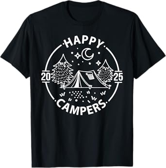 Happy Campers 2025, Friends Camping Adventures In Outdoors T-Shirt