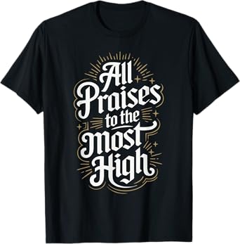 Yahweh Designs Hebrew Israelite All Praises to the Most High Unisex-Adult T-Shirt - Black - Small - Short Sleeve