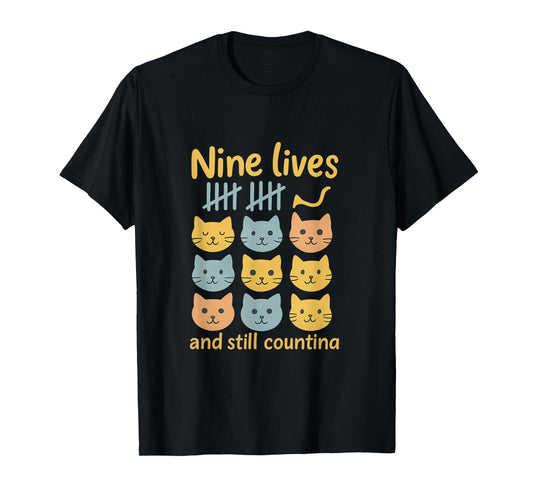 Nine Lives and Still Counting Cat Lover Novelty T-Shirt