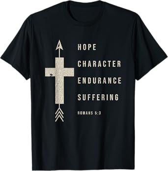 Vintage Hope Character Endurance Scripture Romans 5:3 Jesus T-Shirt